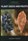 Image for A Manual for the Identification of Plant Seeds and Fruits