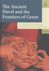 Image for The Ancient Novel and the Frontiers of Genre