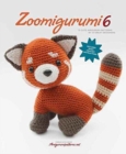Image for Zoomigurumi 6 : 15 Cute Amigurumi Patterns by 15 Great Designers