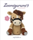 Image for Zoomigurumi 9  : 15 cute amigurumi patterns by 13 great designers