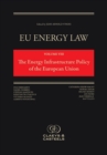 Image for EU Energy Law Volume VIII: The Energy Infrastructure of the European Union