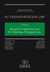 Image for EU Transportation Law Volume I: Brussels Commentary on EU Maritime Transport Law