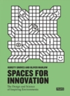 Image for Spaces for innovation  : the design and science of inspiring environments