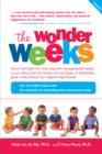 Image for The wonder weeks  : how to simulate your baby&#39;s mental development and help him turn his 10 predictable, grea, fussy phrases into magical leaps forward