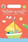 Image for MY HOLIDAY ACTIVITY BOOK 5+