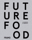 Image for Future Food Today: Cookbook by SPACE10