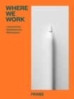 Image for Where We Work : Design Lessons from the Modern Office