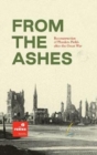 Image for From the Ashes : Reconstruction of Flanders Fields after the Great War