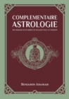 Image for Complementaire Astrologie : De zodiak in 6 assen in plaats van 12 tekens