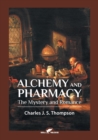 Image for Alchemy and Pharmacy