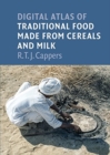 Image for Digital atlas of traditional food made from cereals and milk