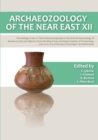 Image for Archaeozoology of the Near East XII: Proceedings of the 12th International Symposium of the ICAZ Archaeozoology of Southwest Asia and Adjacent Areas Working Group, Groningen Institute of Archaeology, June 14-15 2015, University of Groningen, the Netherlands