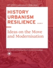 Image for History Urbanism Resilience Volume 01 : Ideas on the Move and Modernisation