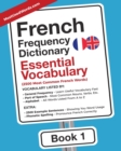Image for French Frequency Dictionary - Essential Vocabulary : 2500 Most Common French Words