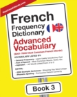 Image for French Frequency Dictionary - Advanced Vocabulary : 5001-7500 Most Common French Words