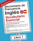 Image for Diccionario de Frecuencia - Ingles - Vocabulario Esencial : Las 2500 Palabras Mas Comunes del Ingles