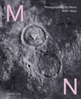 Image for Moon : Photographing the Moon 1840-Now
