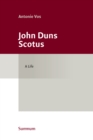 Image for John Duns Scotus: A Life