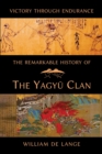 Image for The Remarkable History of the Yagyu Clan