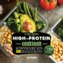 Image for Plant-Based High-Protein Cookbook : Nutrition Guide With 90+ Delicious Recipes (Including 30-Day Meal Plan)