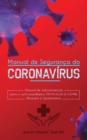 Image for Manual de Seguranca do Coronavirus Wuhan : Manual de Sobrevivencia para o surto pandemico 2019-nCoV &amp; COVID, Bloqueio e Quarentena