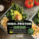 Image for Plant-Based High-Protein Cookbook : Nutrition Guide With 90+ Delicious Recipes (Including 30-Day Meal Plan)