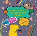 Image for Connect the Dots Coloring Book for Kids Ages 8-12