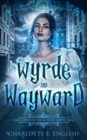 Image for Wyrde and Wayward