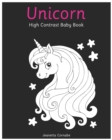 Image for Unicorn High Contrast Baby Book : Black and White Pictures for 0-18 months