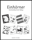 Image for Einhoerner, Kontrastbuch fur Babys