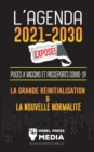 Image for L&#39;Agenda 2021-2030 Expose ! : Puces a Vaccins et Passeports COVID-19, la Grande Reinitialisation et la Nouvelle Normalite; Nouvelles Inedites et Reelles