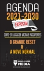 Image for Agenda 2021-2030 Exposta! : COVID-19 Lascas de Vacina e Passaportes; O Grande Reset e a Novo Normal; Noticias Nao Relatadas e Reais