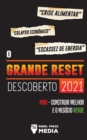 Image for O Grande Reset Descoberto 2021 : Crise Alimentar, Colapso Economico e Escassez de Energia; NWO - Construir Melhor e o Negocio Verde