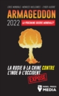 Image for Armageddon 2022 : La Prochaine Guerre Mondiale ?: La Russie et la Chine contre l&#39;Inde et l&#39;Occident; Crise Mondiale - Menaces Nucleaires - Cyber-Guerre; Expose