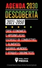Image for Agenda 2030 Descoberta (2021-2050) : Crise Economica e Hiperinflacao, Escassez de Combustivel e Alimentos, Guerras Mundiais e Ataques Ciberneticos (O Grande Reset e o Futuro Techno-Fascista Explicado)