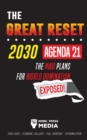Image for The Great Reset 2030 - Agenda 21 - The NWO plans for World Domination Exposed! Food Crisis - Economic Collapse - Fuel Shortage - Hyperinflation