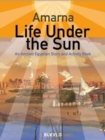 Image for Amarna: Life Under the Sun : An Egyptian Story and Activity Book