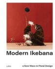 Image for Modern Ikebana : A New Wave in Floral Design