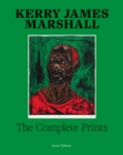 Image for Kerry James Marshall  : the complete graphic work