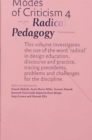 Image for Modes of Criticism 4: Radical Pedagogy