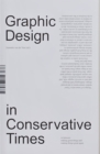 Image for Graphic Design in Conservative Times