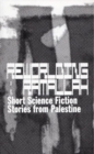Image for Reworlding Ramallah : short science fiction stories from Palestine