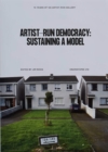 Image for Artist-Run Democracy: Sustaining a Model : 15 Years of 126 Gallery
