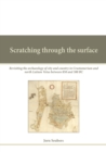 Image for Scratching through the surface: Revisiting the archaeology of city and country in Crustumerium and north Latium Vetus between 850 and 300 BC