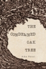Image for The Condemned Oak Tree