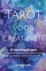 Image for Tarot voor creatieven : 21 tarotleggingen om jezelf te (her)verbinden met je intuitie en je creatieve vonk te ontvlammen