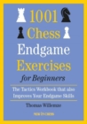 Image for 1001 chess endgame exercises for beginners  : the tactics workbook that also improves your endgame skills
