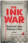 Image for The ink war  : romanticism versus modernity in chess