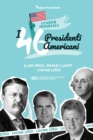 Image for I 46 presidenti americani : Le loro storie, imprese e lasciti - Edizione estesa (libro biografico statunitense per ragazzi e adulti)