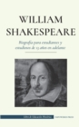 Image for William Shakespeare - Biografia para estudiantes y estudiosos de 13 anos en adelante